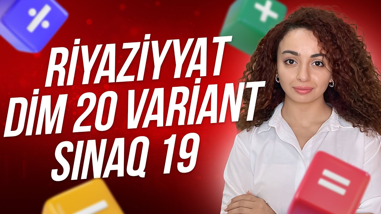Riyaziyyat / DİM 20 variant/ Sınaq 19