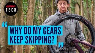How To Fix Your Mountain Bike Gears | Stop MTB Gears From Skipping