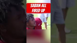 Saban All Fired Up