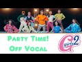 Party Time!-Off Vocal (Girls2)