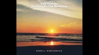 Terbuangku Tak Bermakna - Elsa Pitaloka [ Lirik ]