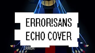 !ERROR SANS | ECHO (Vocaloid) - WarDoc Cover