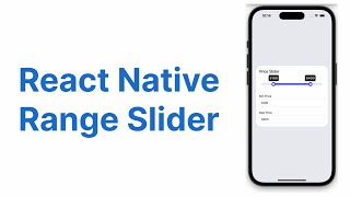 React Native Custom Range Slider using Reanimated 2 From Scratch