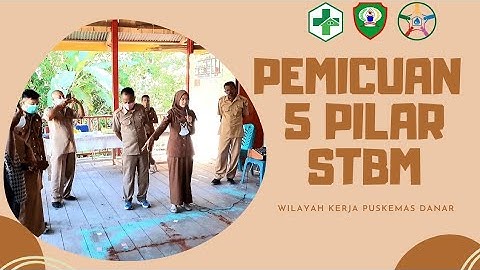 PELAKSANAAN PEMICUAN 5 PILAR STBM WILAYAH KERJA PUSKESMAS DANAR