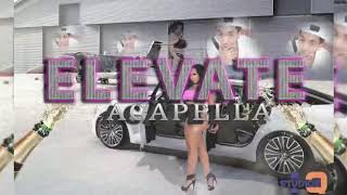 Acapella-Elevate (Official Audio )