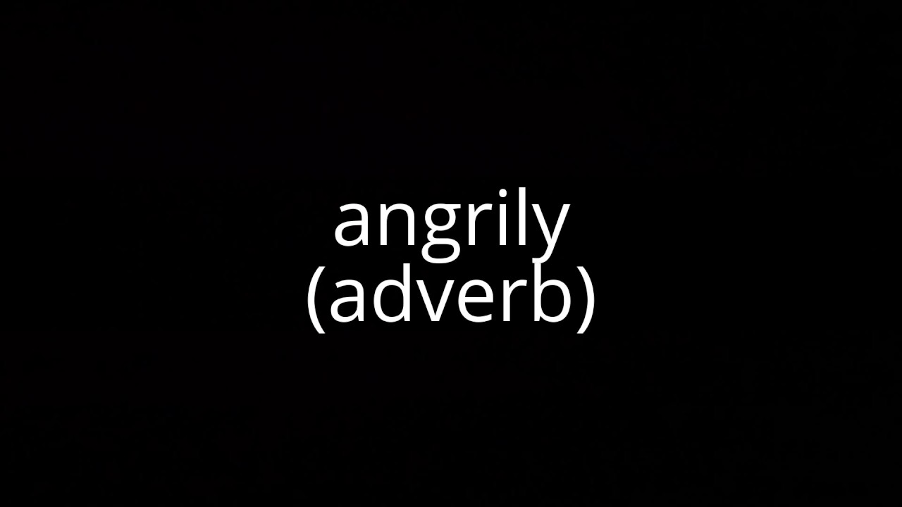 ANGRILY pronunciation • How to pronounce ANGRILY