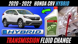 2020  2022 Honda CRV Hybrid Transmission Fluid Change