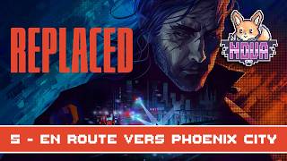 EN ROUTE VERS PHOENIX CITY - REPLACED partie 5