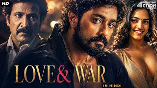LOVE & WAR - Hindi Dubbed Full Movie | Siddharth, Kay Kay Menon & Ashrita Shetty | Action Movie