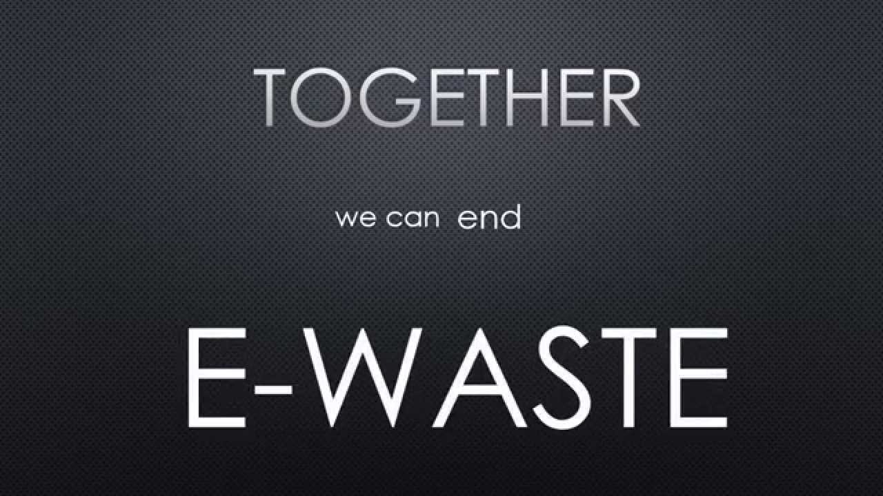 E-Waste Awareness - YouTube
