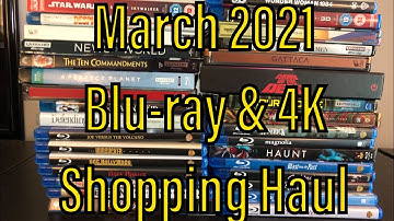 March 2021 Blu-ray & 4K Shopping Haul!