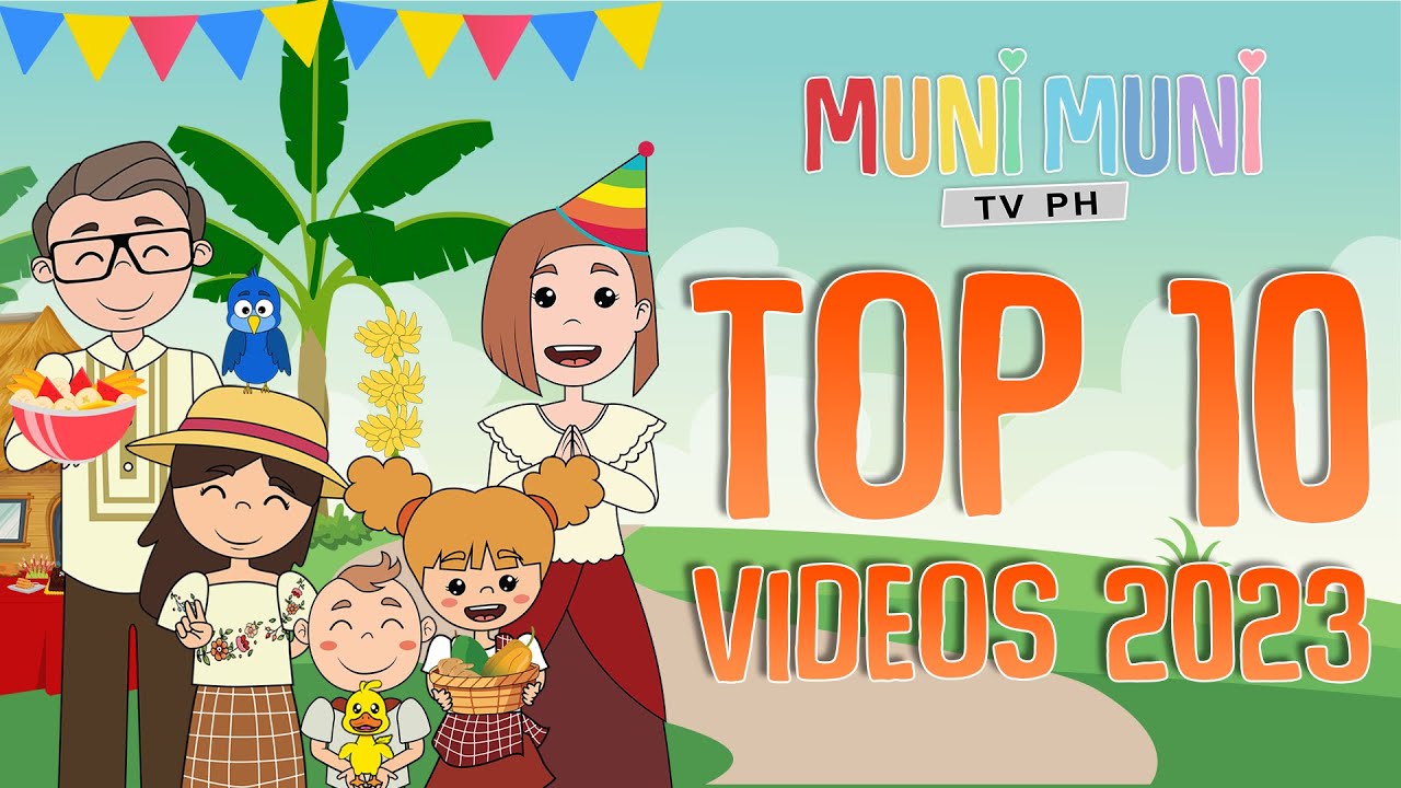 MUNI MUNI TV PH TOP 10 VIDEOS 2023 | Filipino Folk Songs and Nursery Rhymes