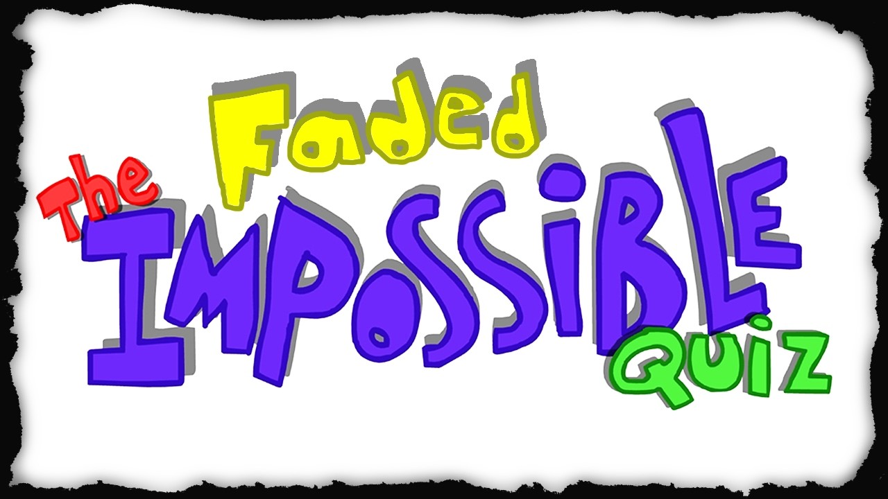 HIGH IMPOSSIBLE QUIZ