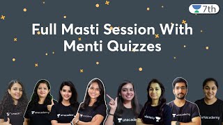 Full Masti Session With Menti Quizzes | With Samreen Ma'am & Manan Sir | All Educators