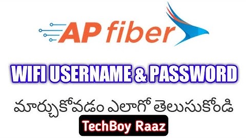 How to change apfibernet username & password in telugu || AP Fibernet || TechBoy Raaz ||