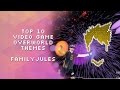 FamilyJules - Top 10 Video Game Overworld Themes • AudioShield