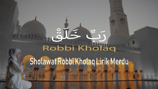 Sholawat Merdu Lirik - Sholawat Robbi Kholaq ( Cover by  Ilfi Zakiah )