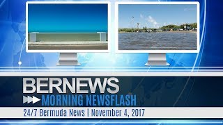 Bernews Morning Newsflash For Saturday November 4, 2017