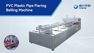 PVC Plastic Pipe Flaring Machine, Fully Automatic PVC Pipe Belling Machine - KANGJU MACHINERY