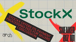 StockX Offers 0% Payment Processing Fees for Sellers