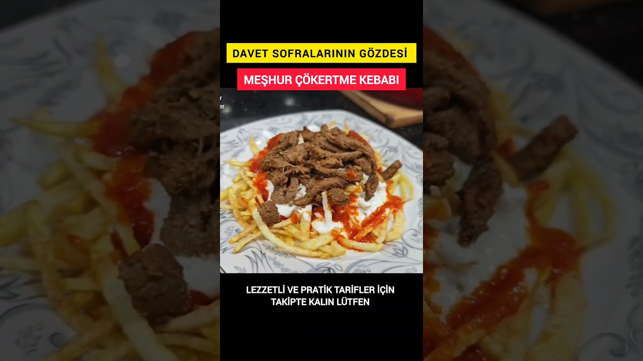 ✅ ÇÖKERTME KEBABI TARİFİ👌👌 ✅ ÇÖKERTME KEBABI TARİFİ👌👌
