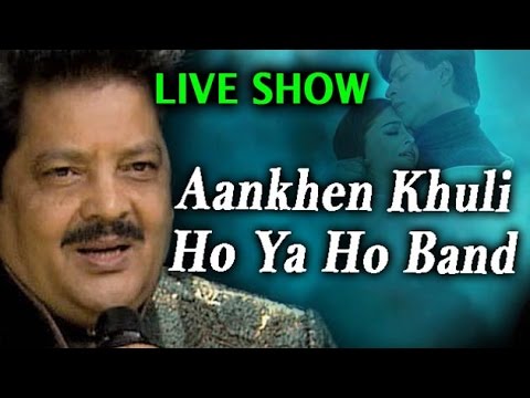 "Aankhen Khuli Ho Ya Ho Band" | Udit Narayan Live Show | Official Video