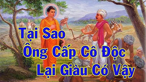 Ông Cấp Cô Độc Làm Gì Để Giàu Có Hơn | Phật Đạo