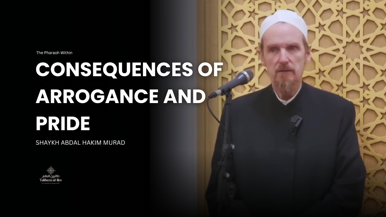 Последствия высокомерия и гордыни — Овладение нафсом — Шейх Абдал Хаким Мурад