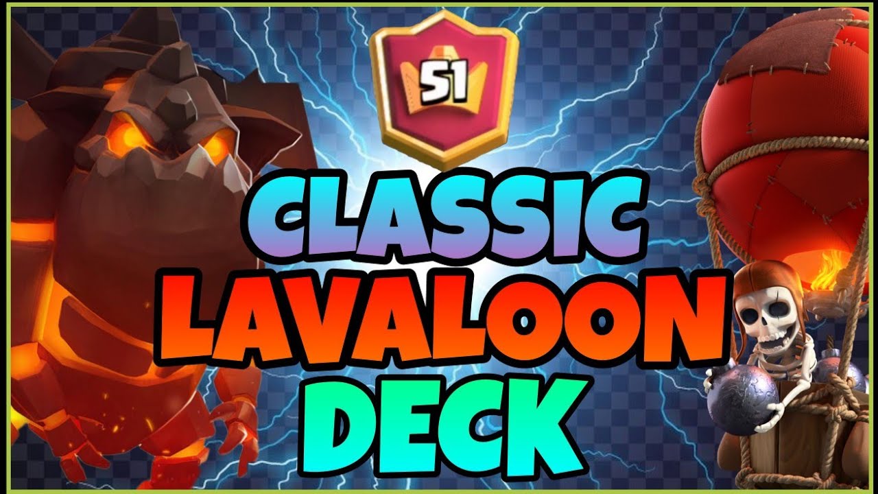 TOP 50 LADDER W/ LAVALOON GAURDS DECK CLASH ROYALE YouTube