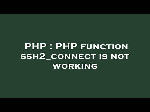 PHP : PHP function ssh2_connect is not working