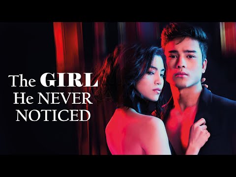 THE GIRL HE NEVER NOTICED