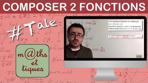 Composer deux fonctions - Terminale