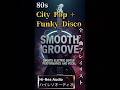 🎧 昭和ファンキー | Funky City Pop