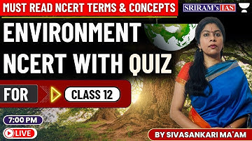 Must Read NCERT Terms & Concepts | Environment | For UPSC/IAS @sriramsiasofficial