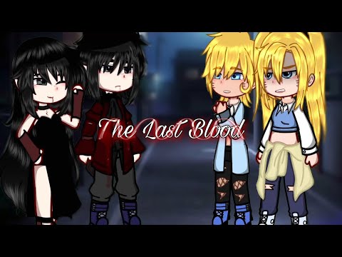 യ 🇧🇷.. ୭ 𝑻he 𝑳ast 𝑩lood🩸 ꕤ ̸ ̸ !/ [||Série Sasunaru🍷// Part 1•°||]