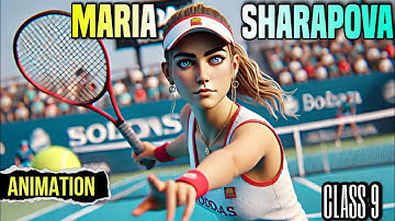 Maria Sharapova class 9 | Reach for the top class 9 part 2 | animated | maria sharapova | educhain p