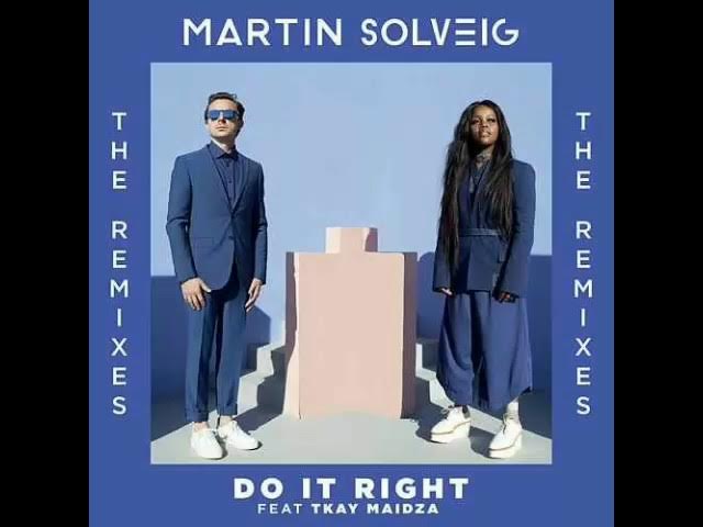 Martin Solveig - Do It Right (Audio) ft. Tkay Maidza