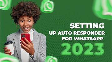 Set Up Your WhatsApp Autoresponder in Minutes: A Step-By-Step Tutorial 2023