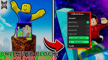 SCRIPT +1 BLOCK EVERY SECOND PASTEBIN AUTO PLACE BLOCK (UNLIMITED BLOCK) | REBIRTH | MORE!