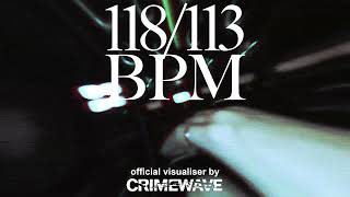 Crimewave - 118/113BPM (Official Visualizer)