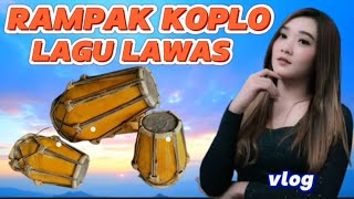 RAMPAK KOPLO LAGU LAWAS PALING POPULER VLOG