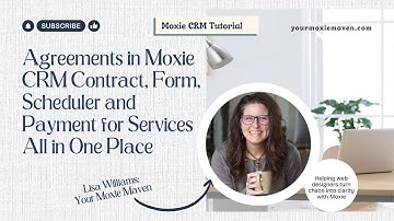 Agreements in Moxie CRM Contract, Form, Scheduler and Payment for Services All in One Place