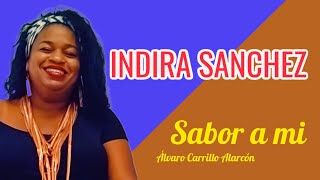 Video thumbnail of "SABOR A MI 💕 - Álvaro Carrillo Alarcón - Indira Sanchez Cuba Official"