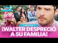 Los otros Concha 2: Walter despreció a su familia de la peor forma (Capítulo n° 1)