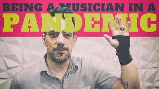 Thumbnail for Being a professional musician during a pandemic.