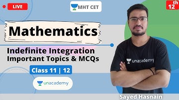Unacademy MHT CET | Indefinite Integration | Mathematics | Important Topics & MCQs | Crack MHT CET