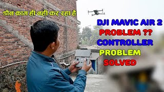 Controller issue || DJI Mavic Air 2 drone || Problem solved || Won't move left or right