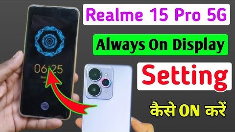 How to enable always on display setting in realme 15 pro 5g / Always on setting realme 15 pro 5g ?