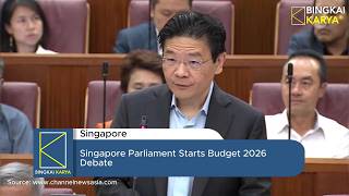 Singapore Parliament Starts Budget 2026 Debate