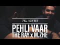 Pehli vaar  the ray x mzhe prod sound shikari